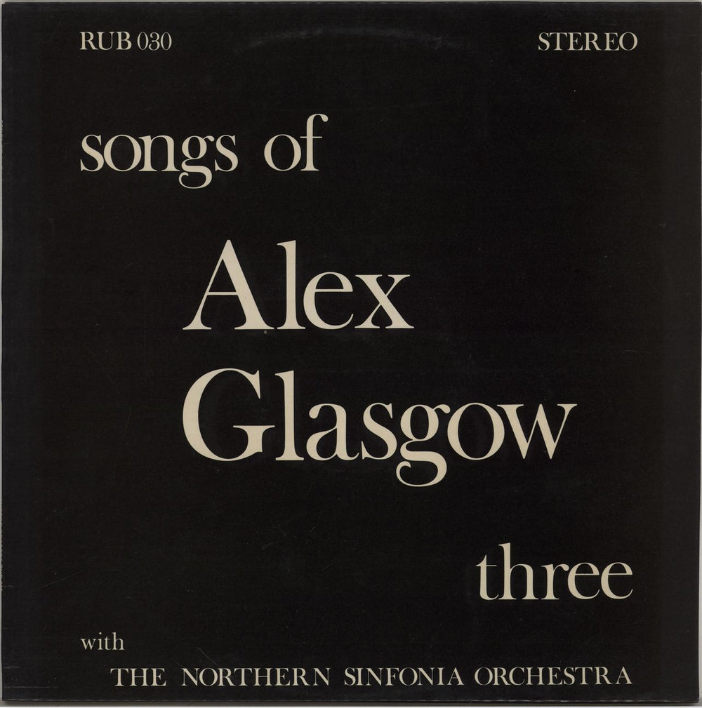 Alex Glasgow Songs Of Alex Glasgow - Three UK vinyl LP album (LP record) RUB030