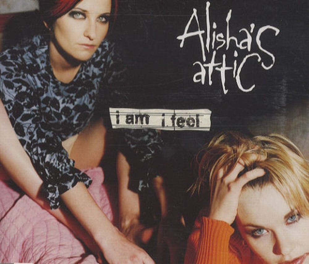 Alisha's Attic I Am I Feel UK CD single (CD5 / 5") AATCD1