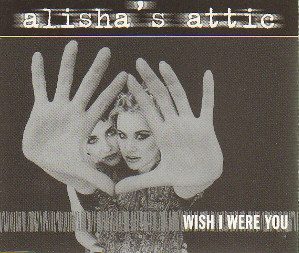 Alisha's Attic Wish I Were You UK Promo CD single (CD5 / 5") AATCJ-6