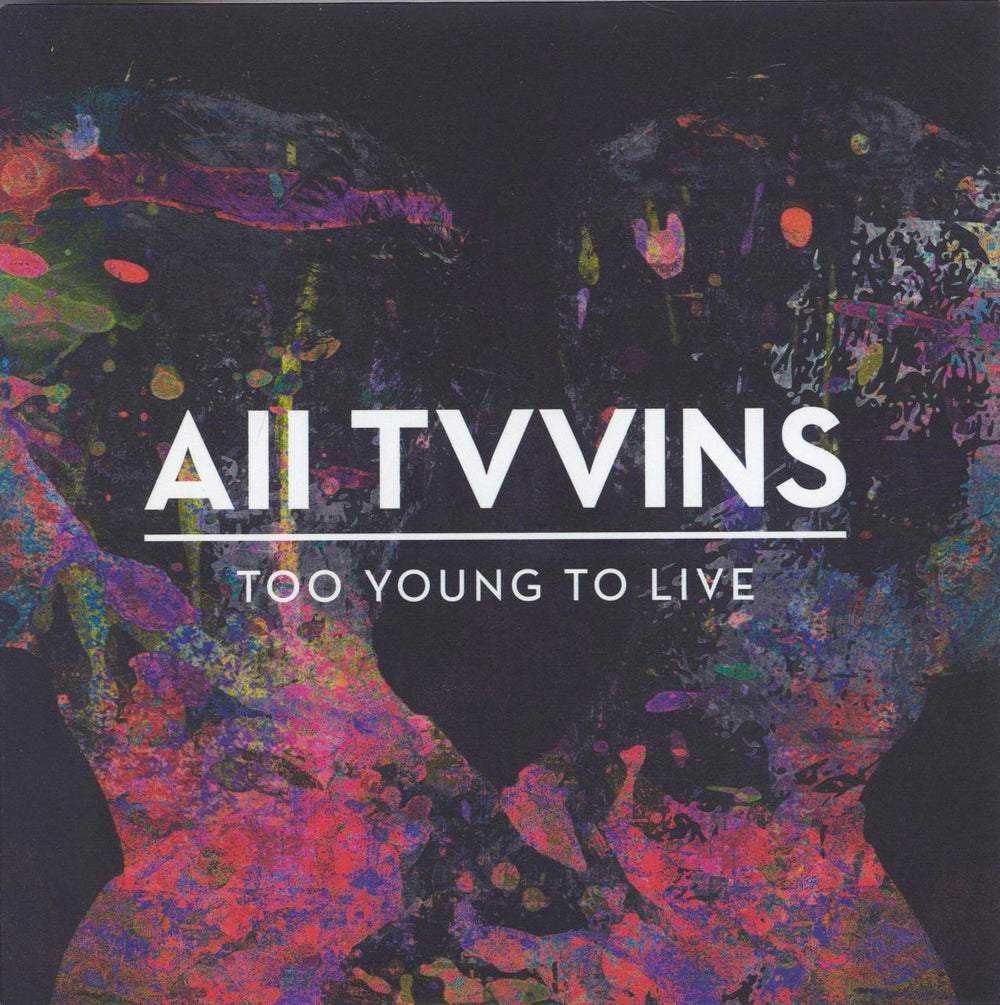 All Tvvins Too Young To Live UK 7" vinyl single (7 inch record / 45) 0825646098019