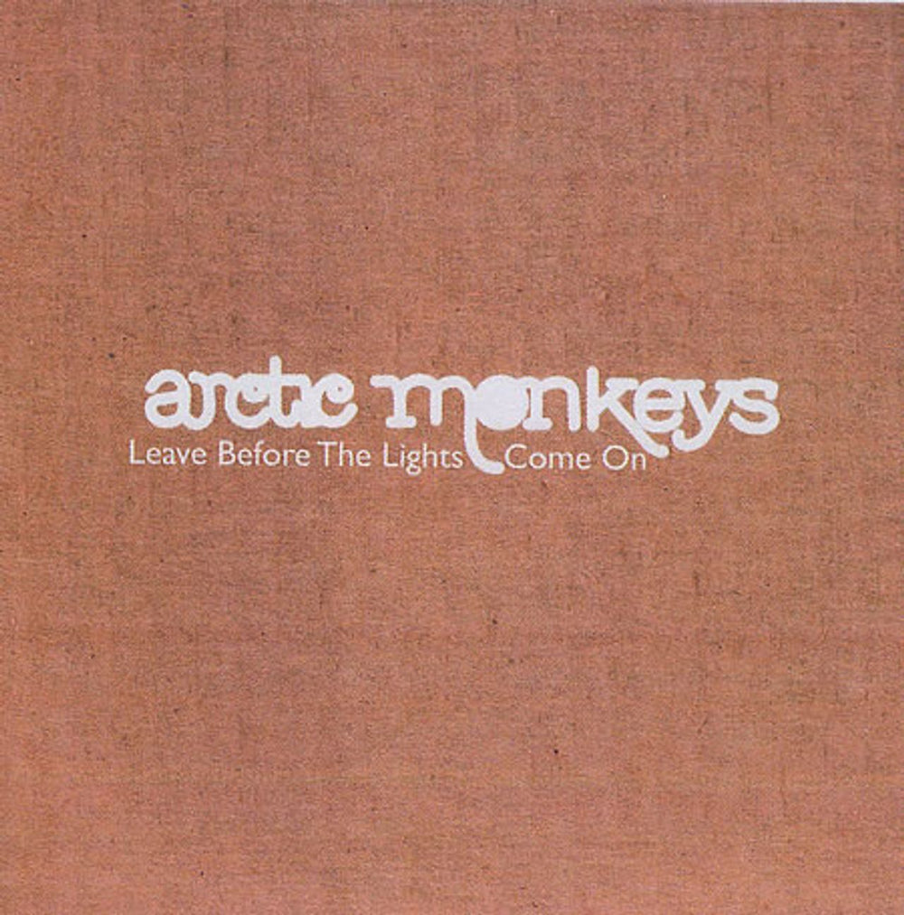 Arctic Monkeys Leave Before The Lights Come On UK Promo CD-R acetate CD-R ACETATE