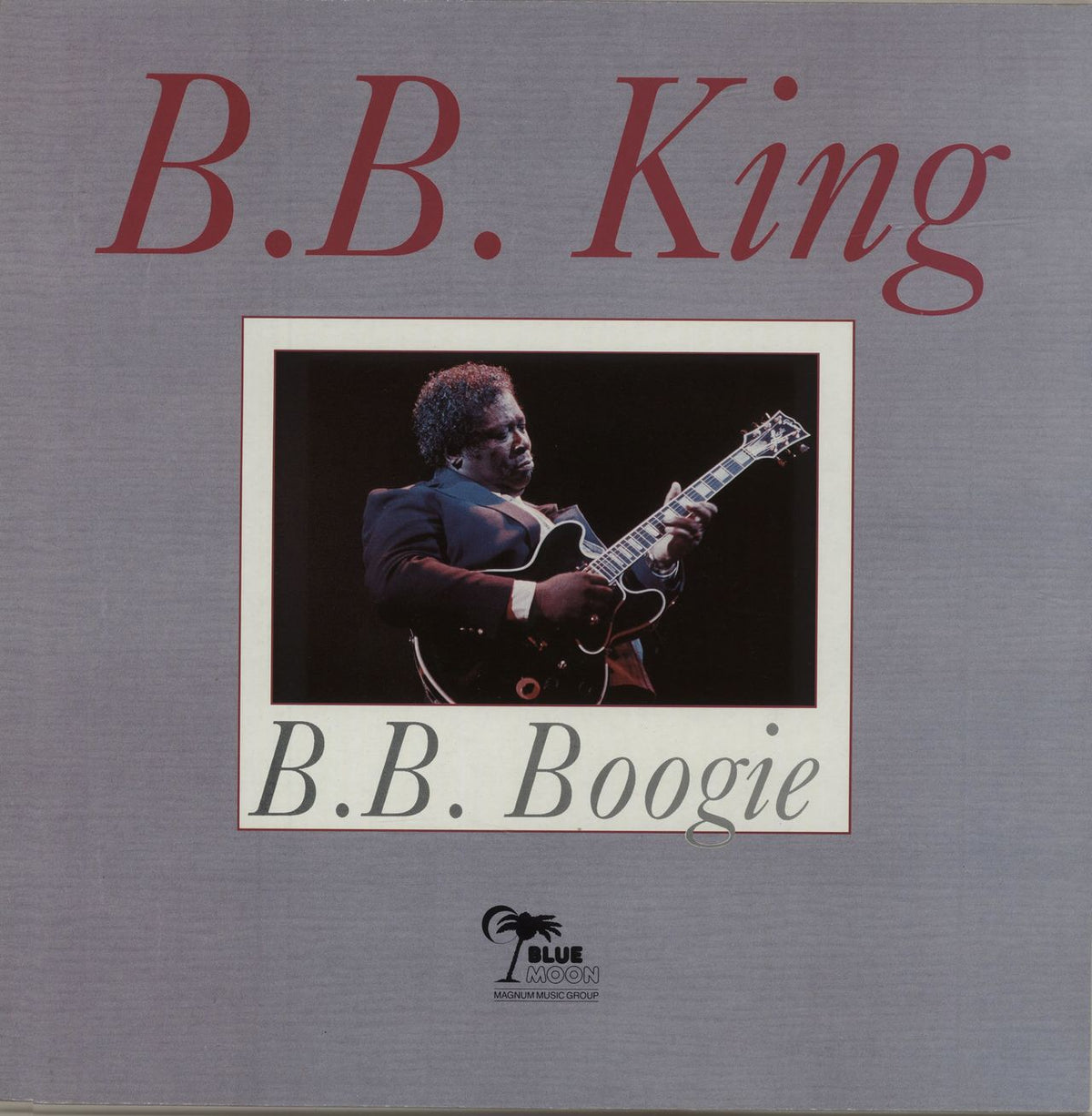 B B King B.B. Boogie UK Vinyl LP — RareVinyl.com