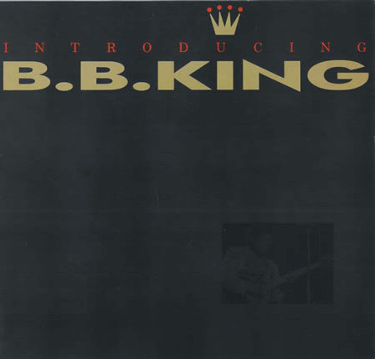 B B King Introducing B.B. King UK Vinyl LP — RareVinyl.com