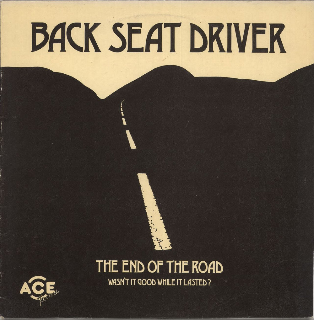 Back Seat Driver The End Of The Road - Autographed UK vinyl LP album (LP record) ACE003