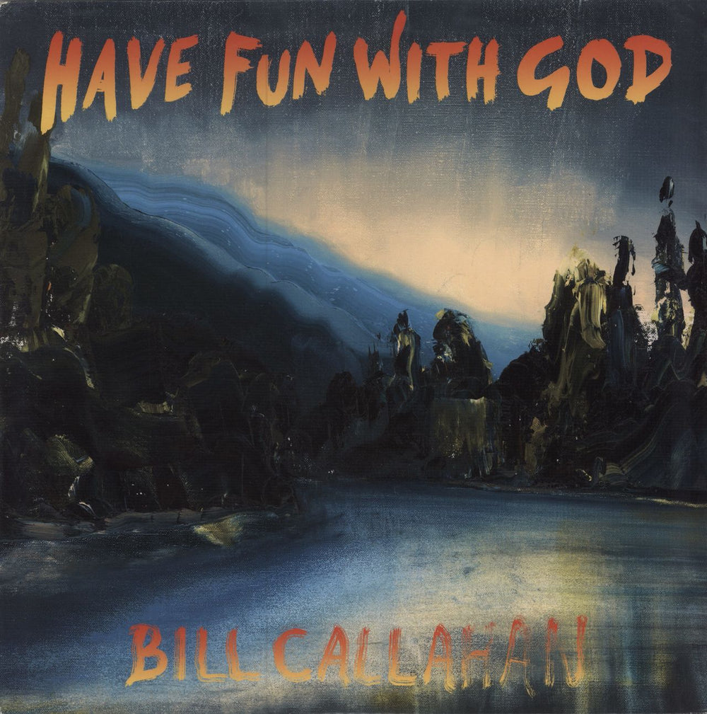 Bill Callahan Have Fun With God US vinyl LP album (LP record) DC571