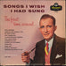 Bing Crosby Songs I Wish I Had Sung (The First Time Around) UK vinyl LP album (LP record) LAT8138