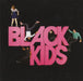 Black Kids I'm Not Gonna Teach Your Boyfriend How To Dance With You UK Promo CD single (CD5 / 5") AGUK001CDP