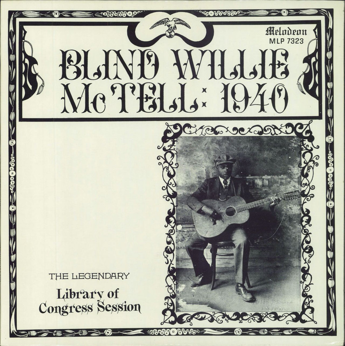 Blind Willie McTell 1940 The Legendary Library Of Congress Session US