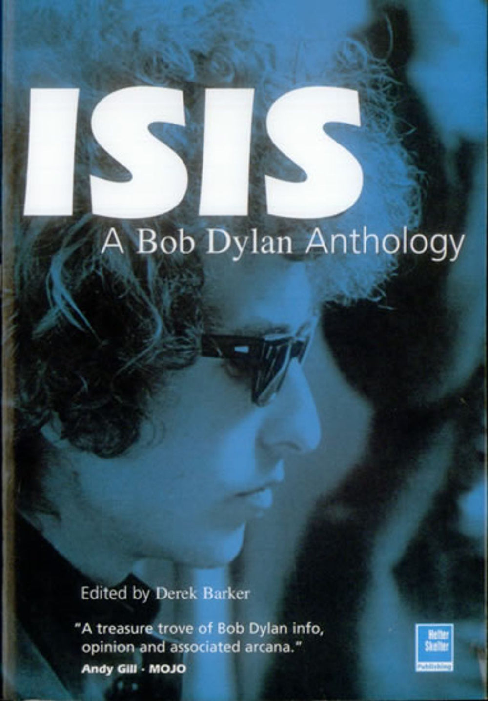 Bob Dylan Isis: A Bob Dylan Anthology UK book ISBN 1-900924-82-X