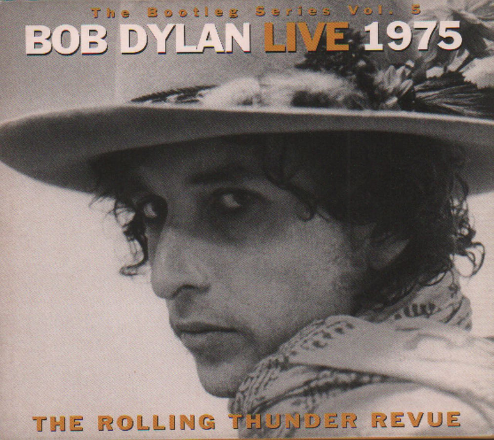 Bob Dylan Live 1975 - The Rolling Thunder Revue: The Bootleg Series Vol.5 UK 2 CD album set (Double CD) 5101403