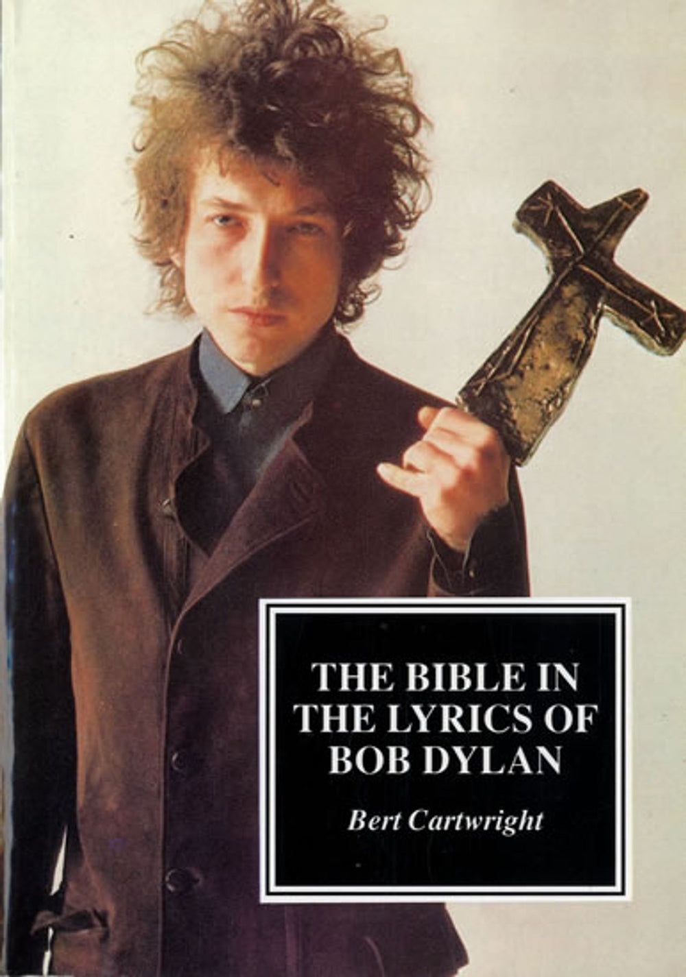 Bob Dylan The Bible In The Lyrics Of Bob Dylan - 2nd Edition US book SOFTBACK BOOK