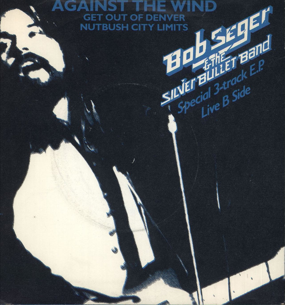 Bob Seger Against The Wind EP UK 7" vinyl single (7 inch record / 45) CL16174