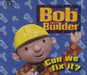 Bob The Builder Can We Fix It? UK CD single (CD5 / 5") WMSS6037-2