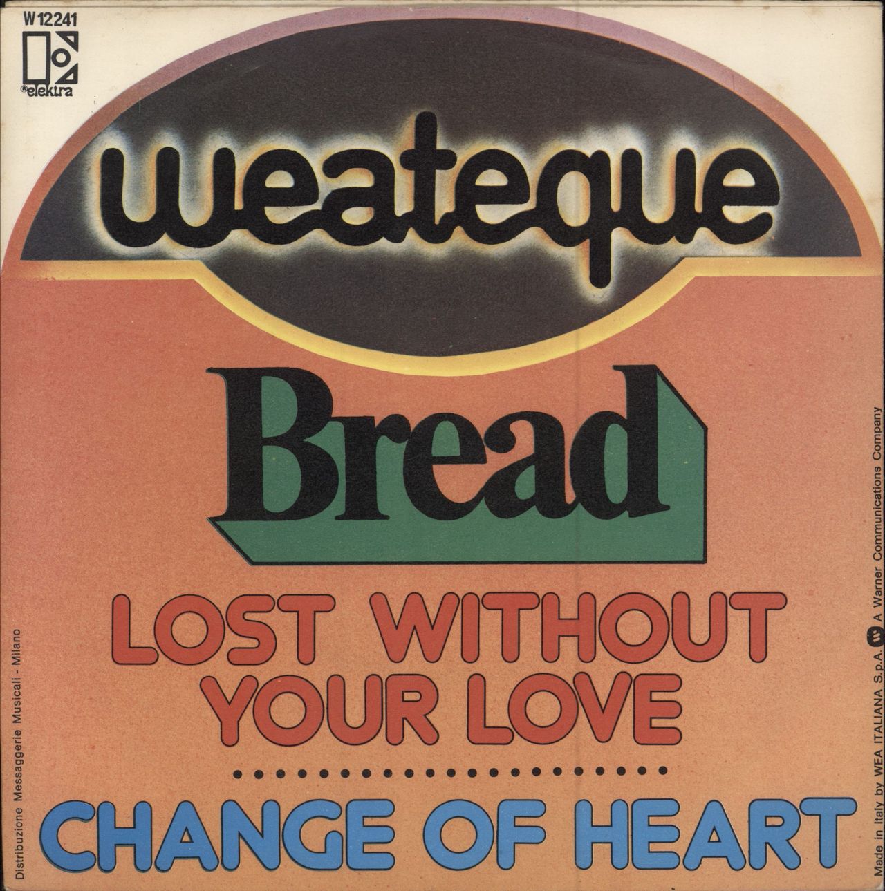 Bread Lost Without Your Love Italian 7" vinyl single (7 inch record / 45)