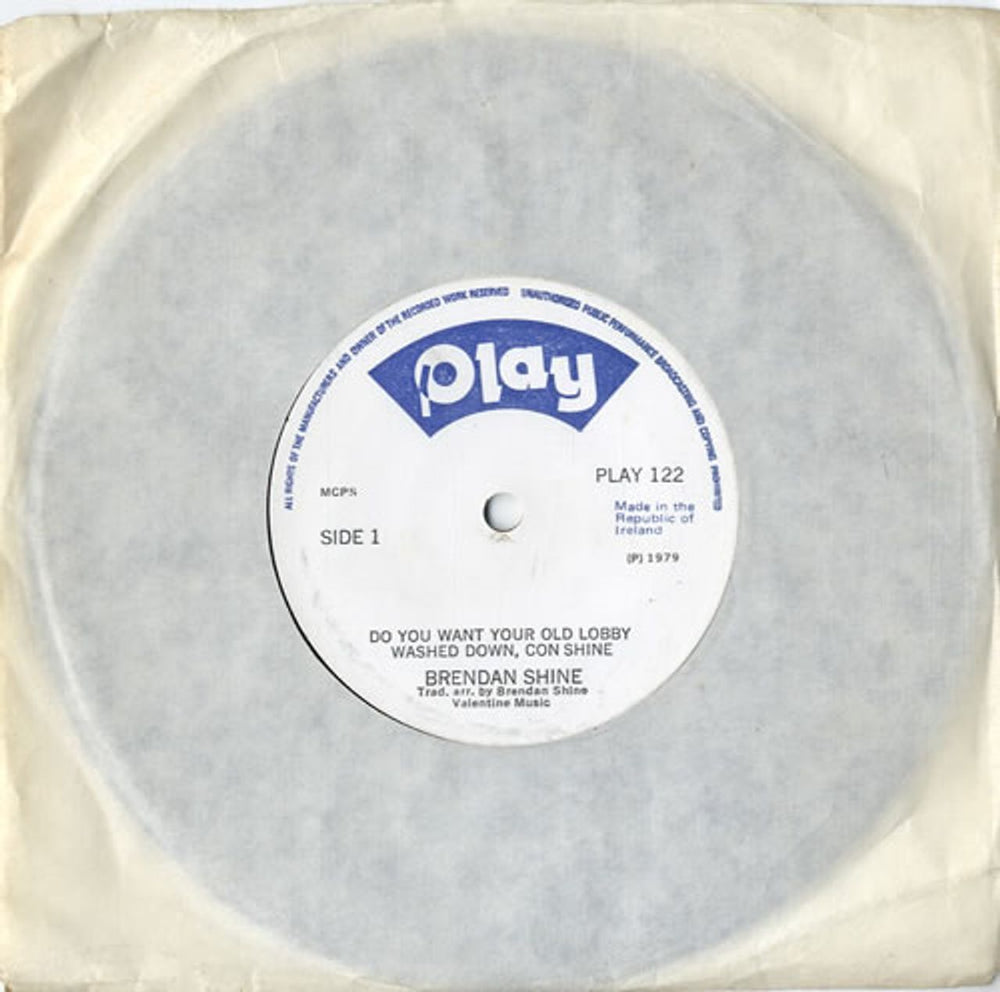 Brendan Shine Do You Want Your Old Lobby Washed Down, Con Shine Irish 7" vinyl single (7 inch record / 45) PLAY122