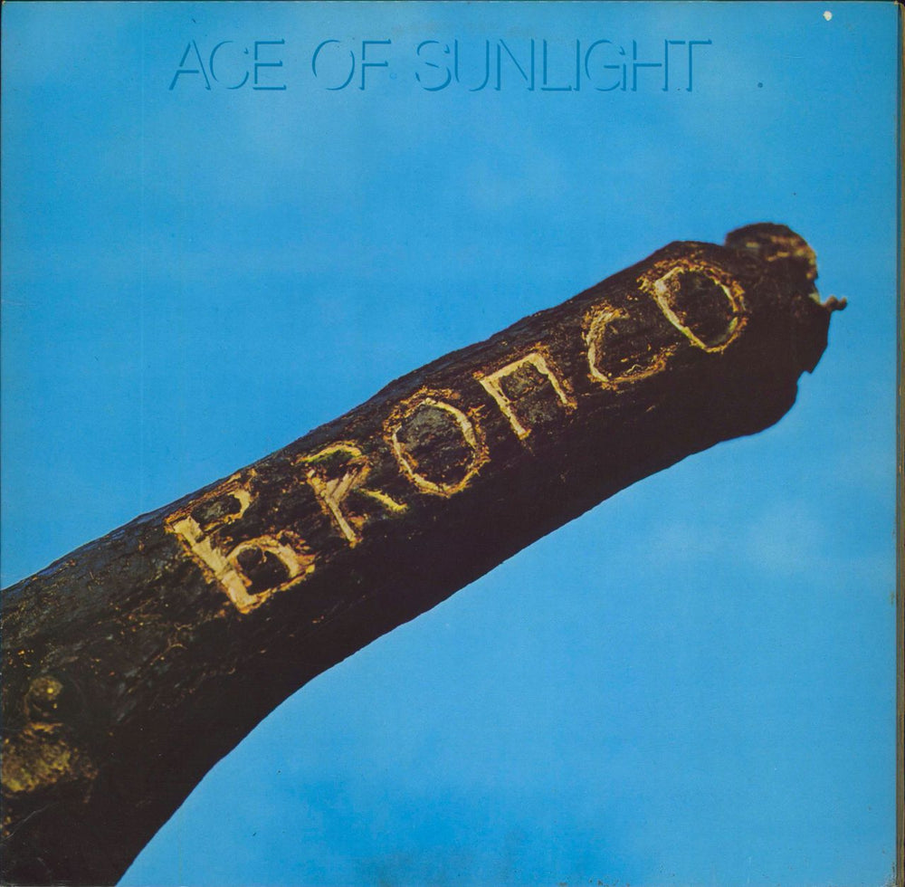 Bronco Ace Of Sunlight - EX UK vinyl LP album (LP record) ILPS9161