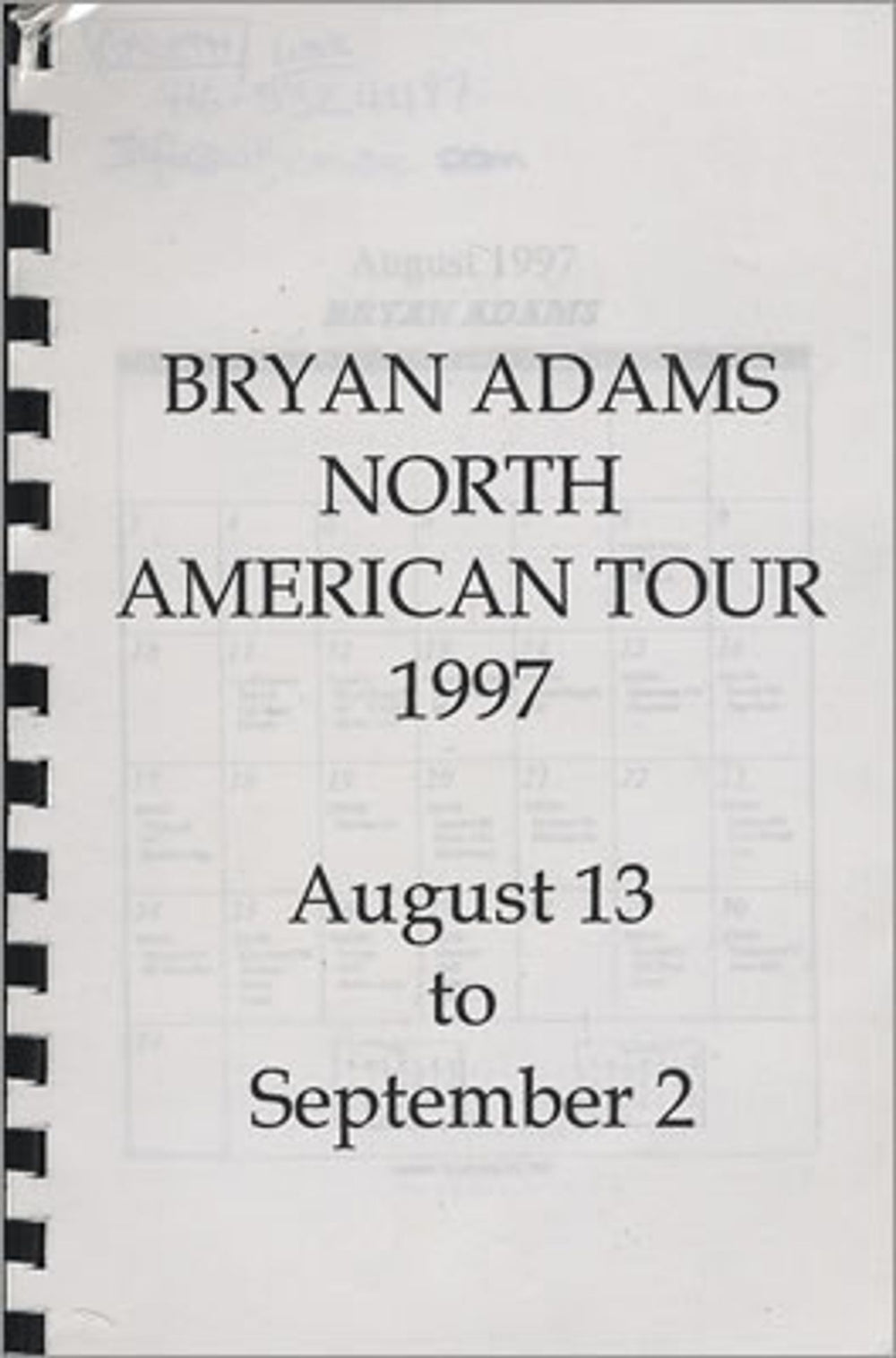 Bryan Adams North American Tour - Tour Itinerary US Promo Itinerary TOUR ITINERARY