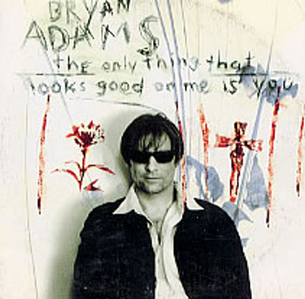 Bryan Adams The Only Thing That Looks Good On Me Is You Mexican Promo CD single (CD5 / 5") CDP415