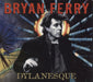 Bryan Ferry Dylanesque - Digipak UK Promo CD album (CDLP) CDVX3026