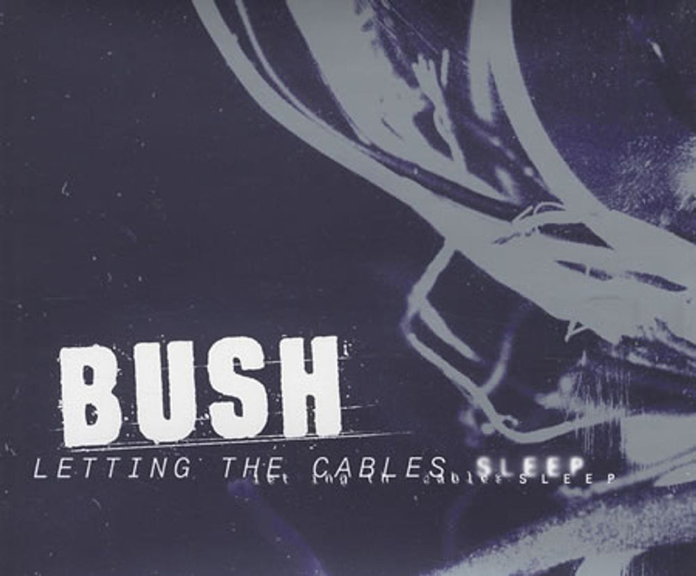Bush Letting The Cables Sleep European Promo CD single (CD5 / 5") 4972062