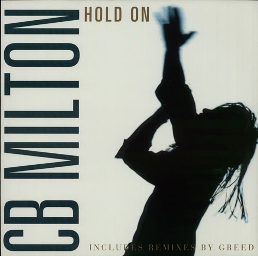 CB Milton Hold On UK 12" vinyl single (12 inch record / Maxi-single) LUK064