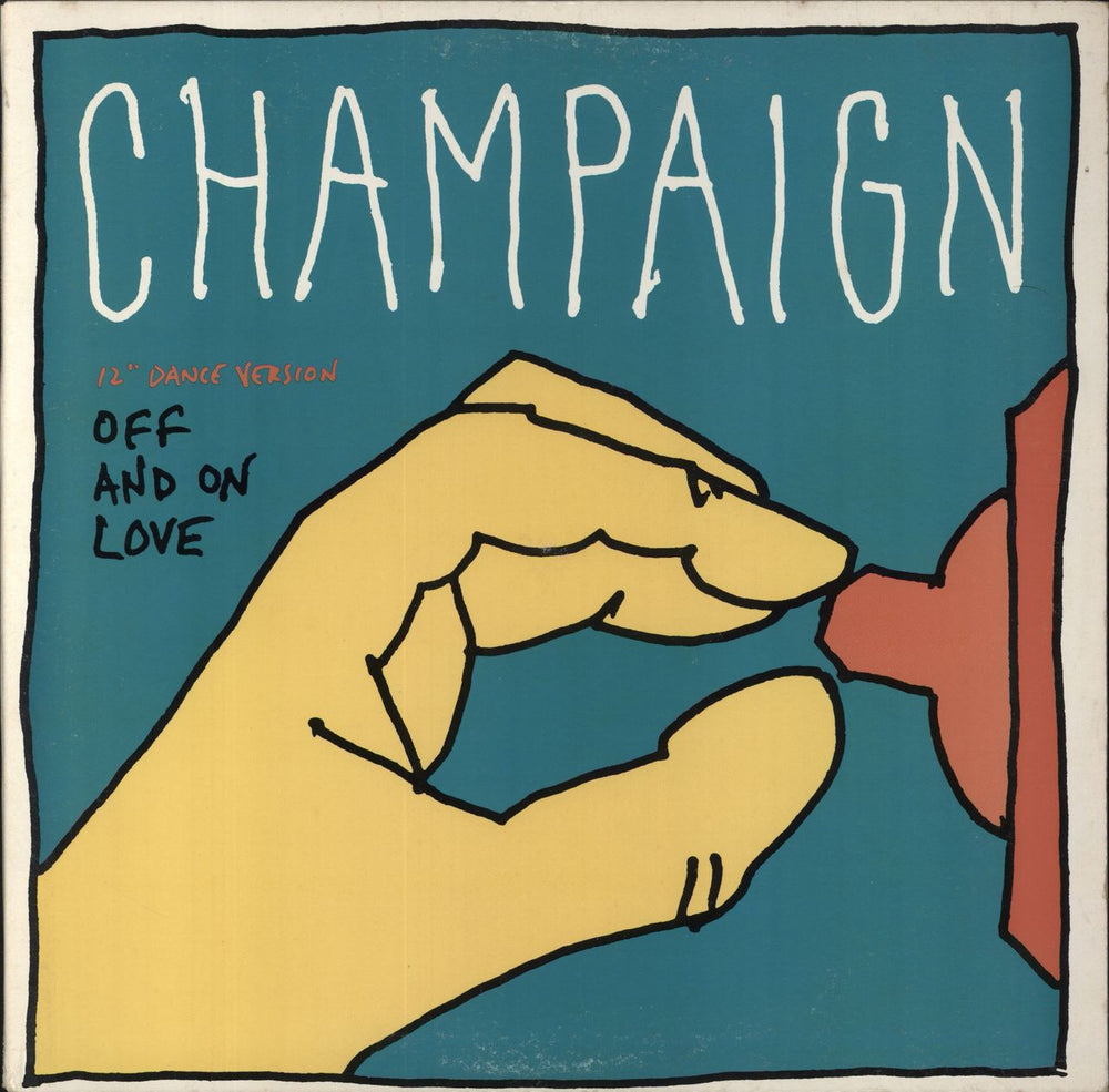 Champaign Off And On Love US 12" vinyl single (12 inch record / Maxi-single) 44-05090