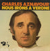 Charles Aznavour Nous Irons A Verone French 7" vinyl single (7 inch record / 45) 61.775