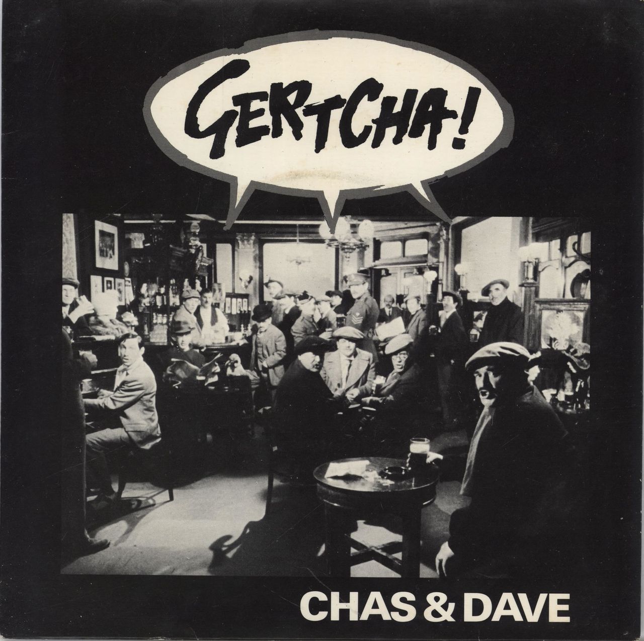 Chas & Dave Gertcha - Picture Sleeve UK 7" vinyl single (7 inch record / 45) EMI2947