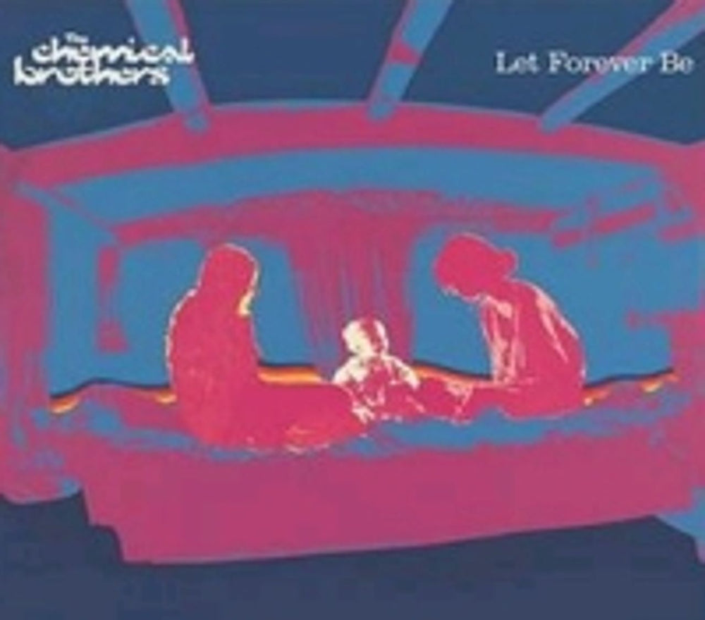 Chemical Brothers Let Forever Be UK CD single (CD5 / 5") CHEMSD9