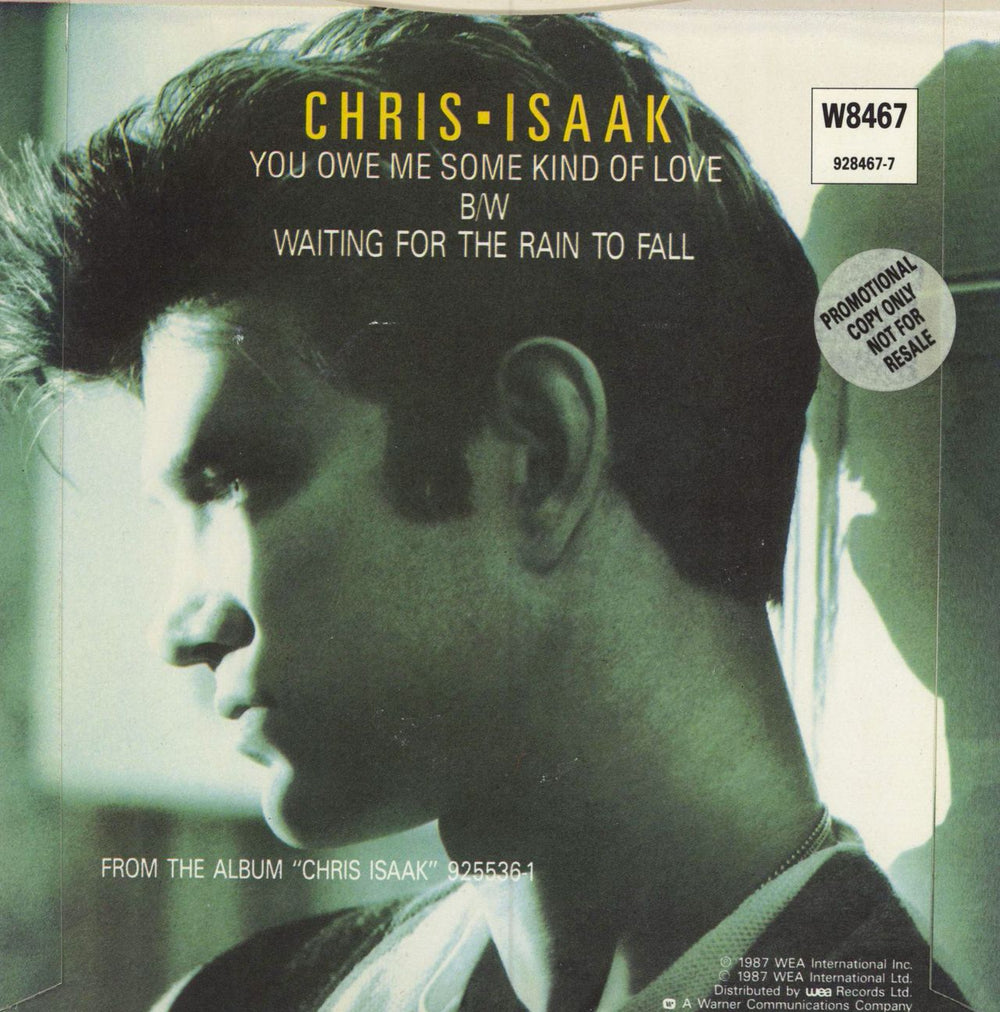 Chris Isaak You Owe Me Some Kind Of Love - Promo Stickered UK Promo 7" vinyl single (7 inch record / 45)