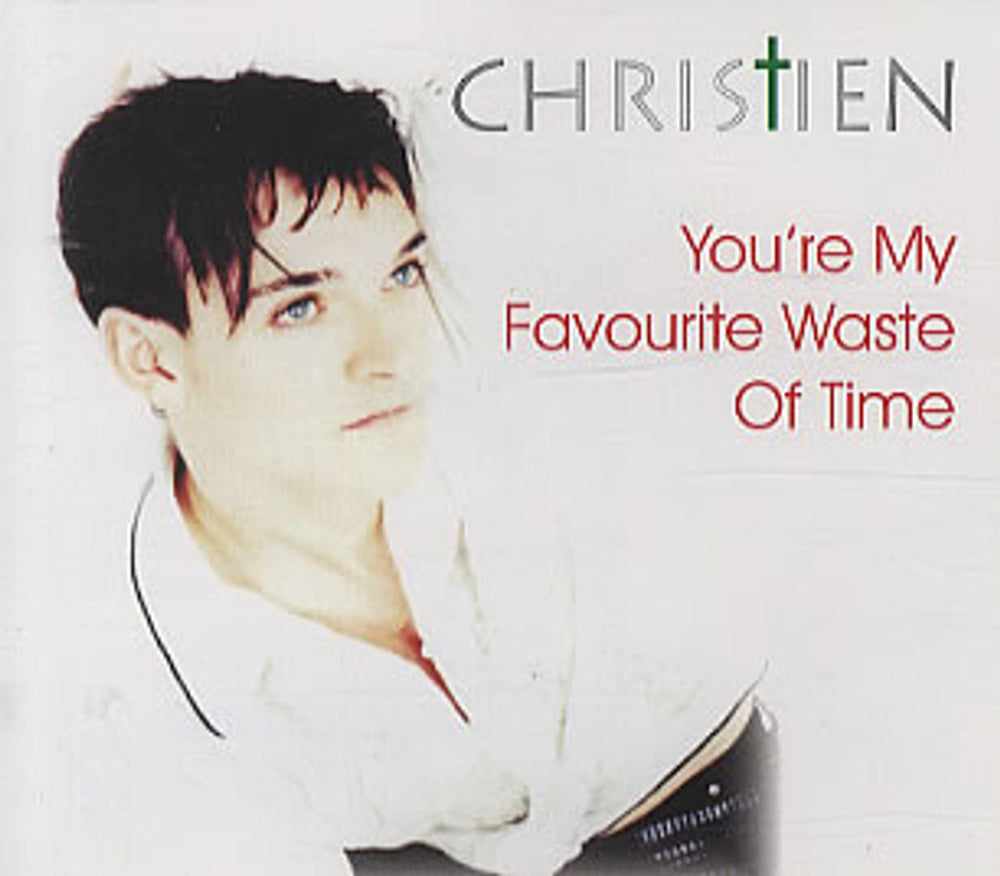 Christien You're My Favourite Waste Of Time UK CD single (CD5 / 5") GULPCD005