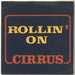 Cirrus Rollin' On - Brown Vinyl UK 7" vinyl single (7 inch record / 45) SJET123