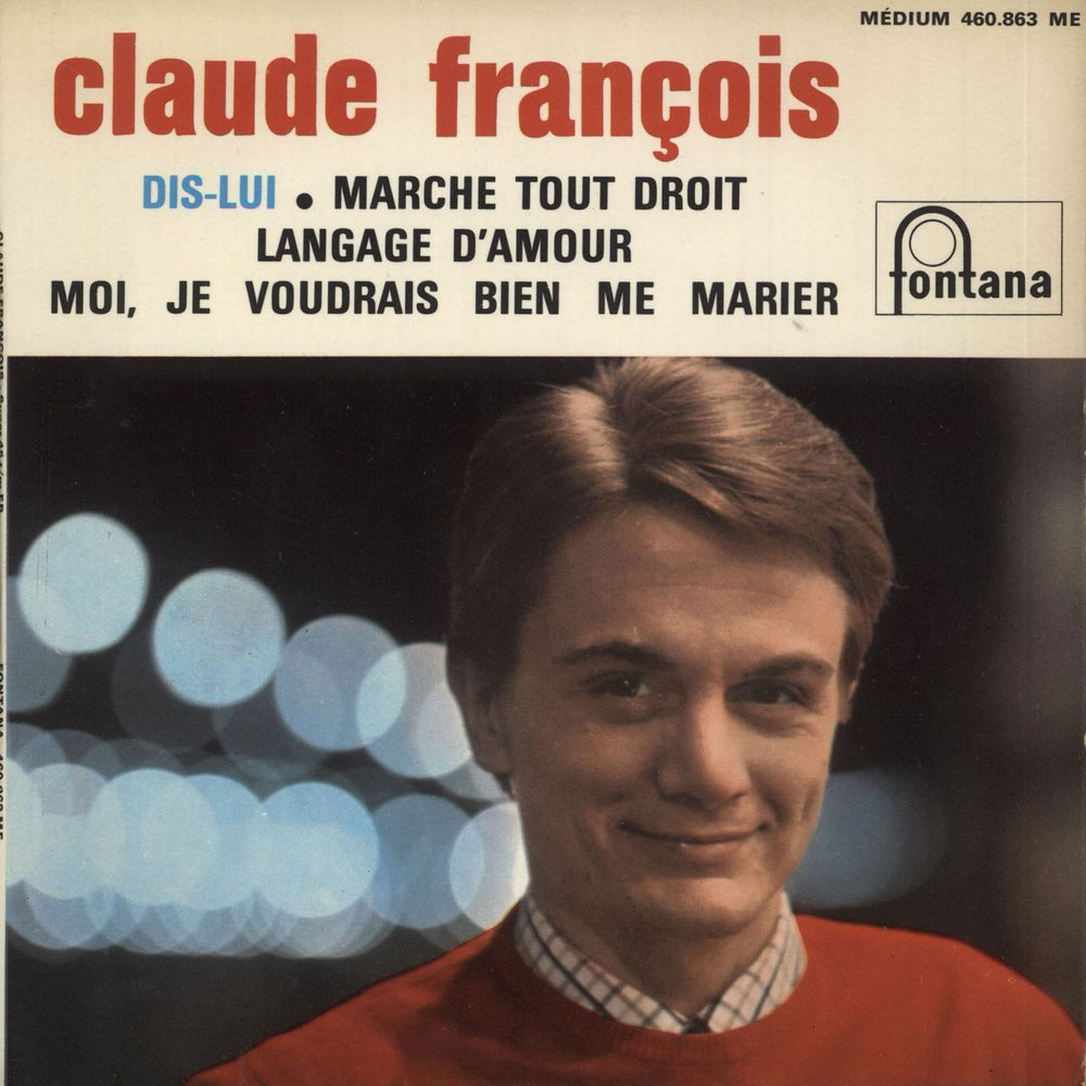 Claude François Dis-Lui EP - EX French 7" vinyl single (7 inch record / 45) 460.863ME