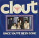 Clout Since You've Been Gone - A Label UK Promo 7" vinyl single (7 inch record / 45) CAR101