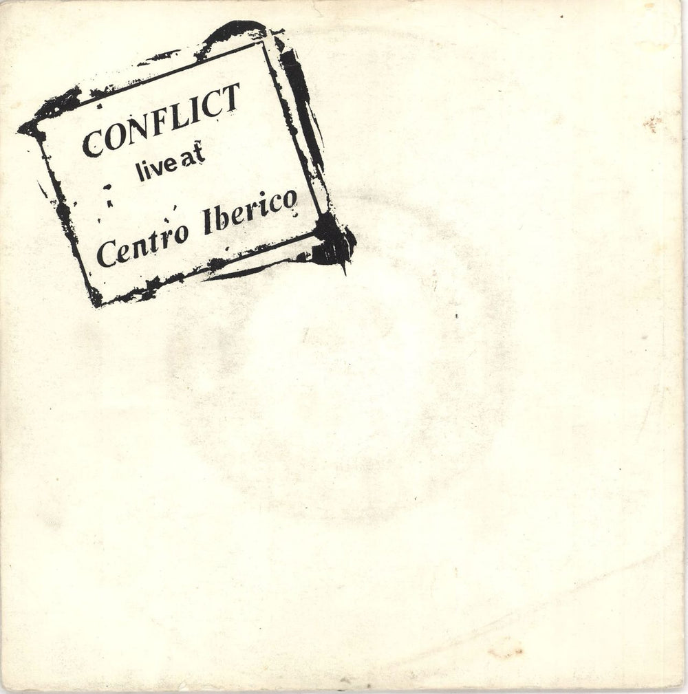 Conflict Live At Centro Iberico - 1st UK 7" vinyl single (7 inch record / 45) MORT7