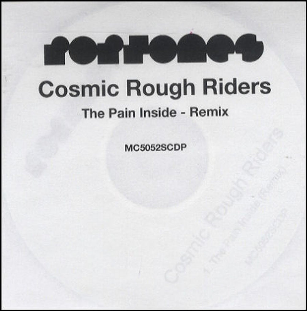 Cosmic Rough Riders The Pain Inside - Remix UK Promo CD-R acetate CD-R ACETATE