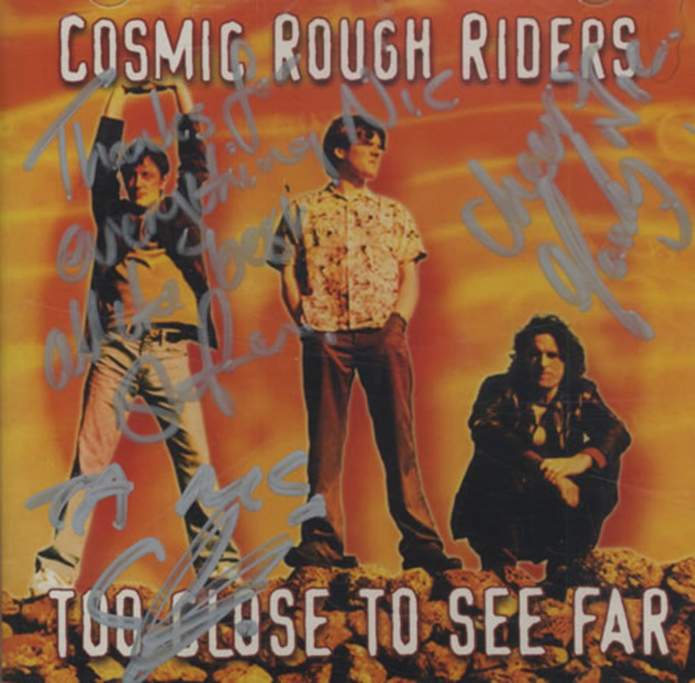 Cosmic Rough Riders Too Close To See Far - Autographed US CD album (CDLP) FTN17360