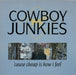 Cowboy Junkies Cause Cheap Is How I Feel UK 12" vinyl single (12 inch record / Maxi-single) PT49268