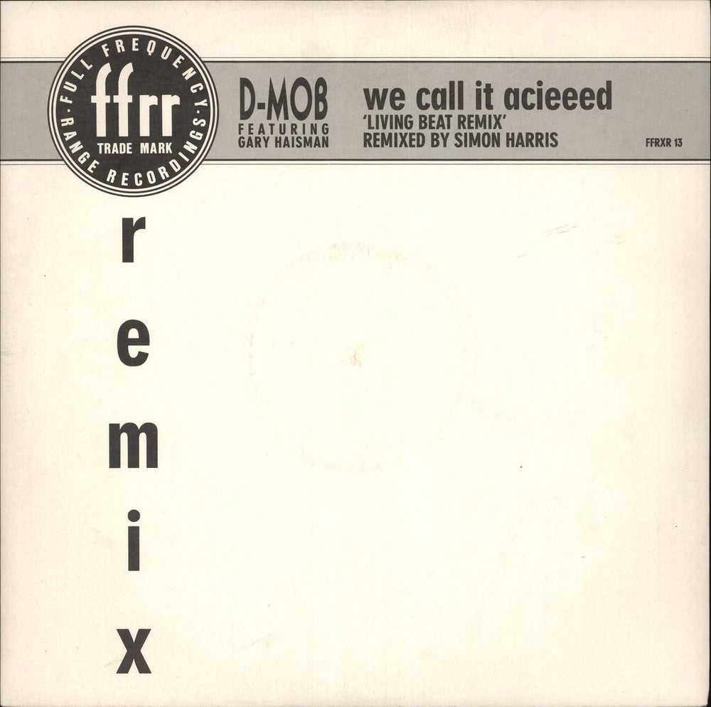 D Mob We Call It Acieed UK 12" vinyl single (12 inch record / Maxi-single) FFRXR13