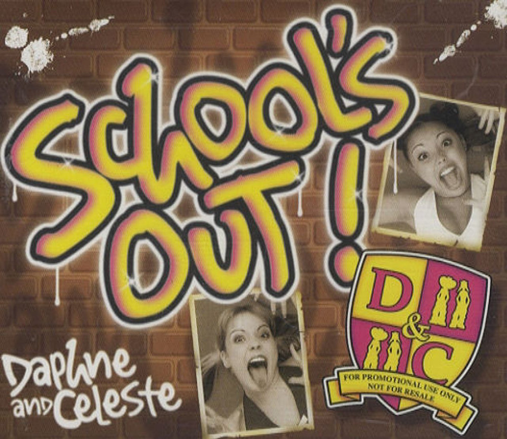 Daphne & Celeste School's Out UK Promo CD single (CD5 / 5") MCSTDJ40238