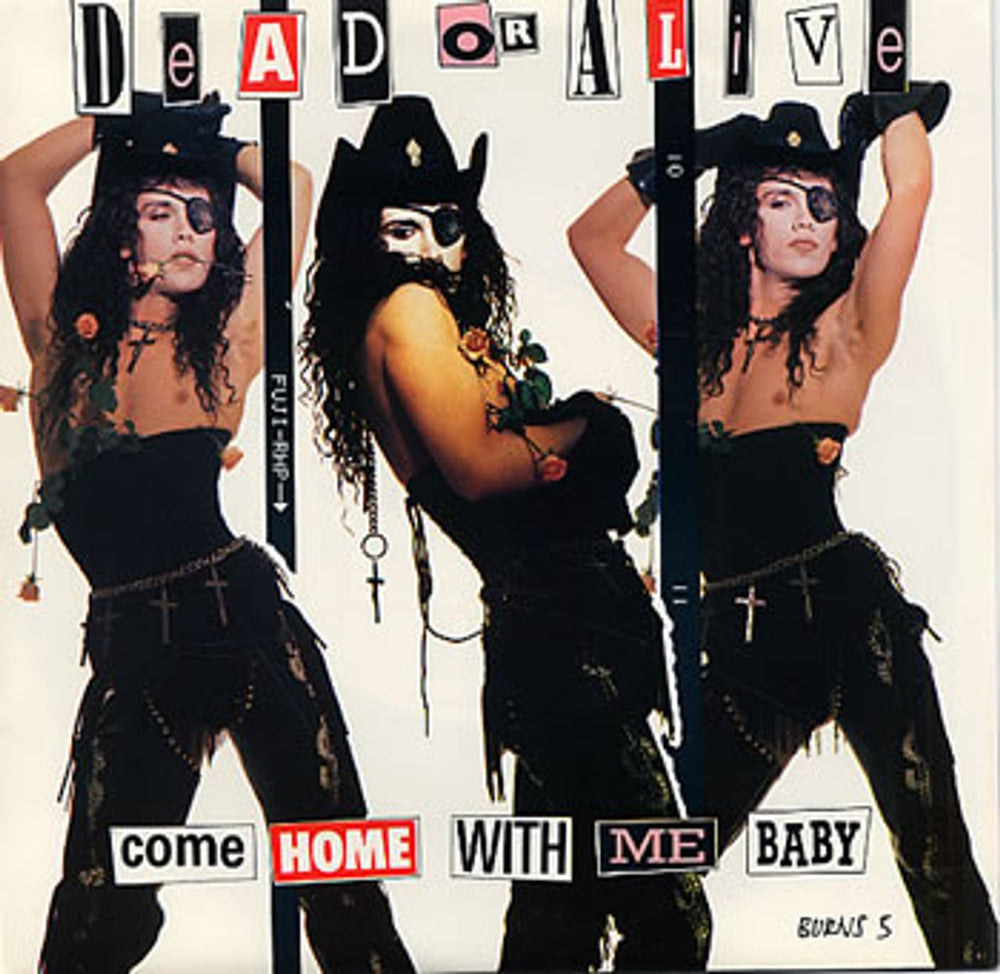 Dead Or Alive Come Home With Me Baby UK 7" vinyl single (7 inch record / 45) BURNS5