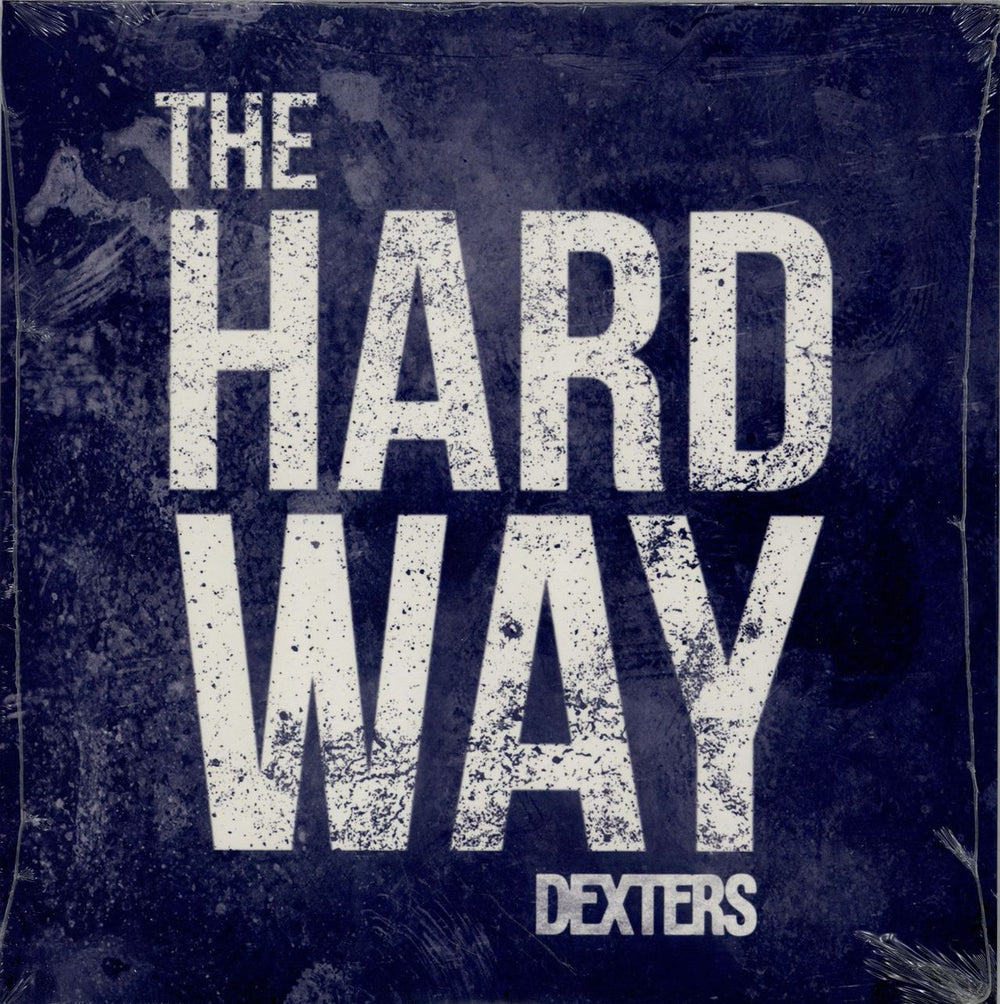 Dexters The Hard Way - Sealed UK 7" vinyl single (7 inch record / 45) AJX349