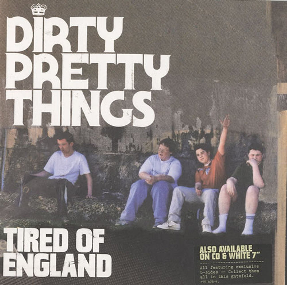 Dirty Pretty Things Tired Of England UK 7" vinyl single (7 inch record / 45) 1774784