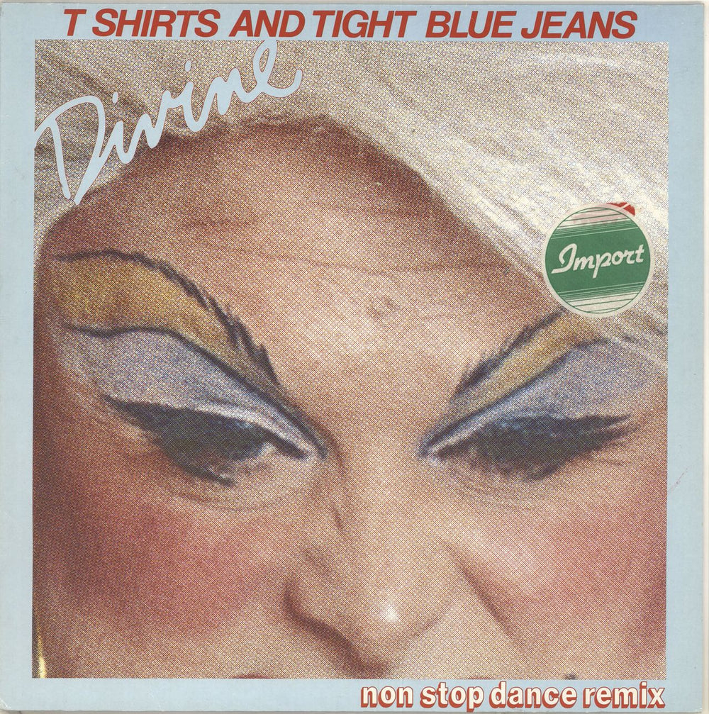 Divine (80's) T Shirts And Tight Blue Jeans Dutch vinyl LP album (LP record) 841007