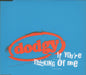 Dodgy If You're Thinking Of Me - Reference Cd UK Promo CD single (CD5 / 5") IYTOM1