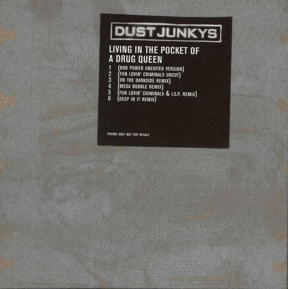 Dust Junkys Living In The Pocket Of A Drug Queen UK Promo CD single (CD5 / 5") DUST4
