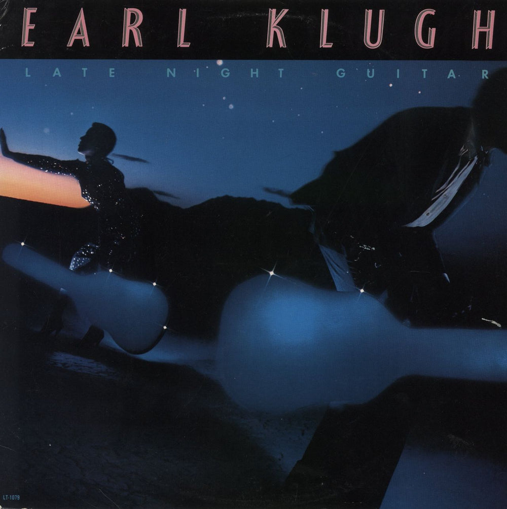 Earl Klugh Late Night Guitar US vinyl LP album (LP record) LT-1079