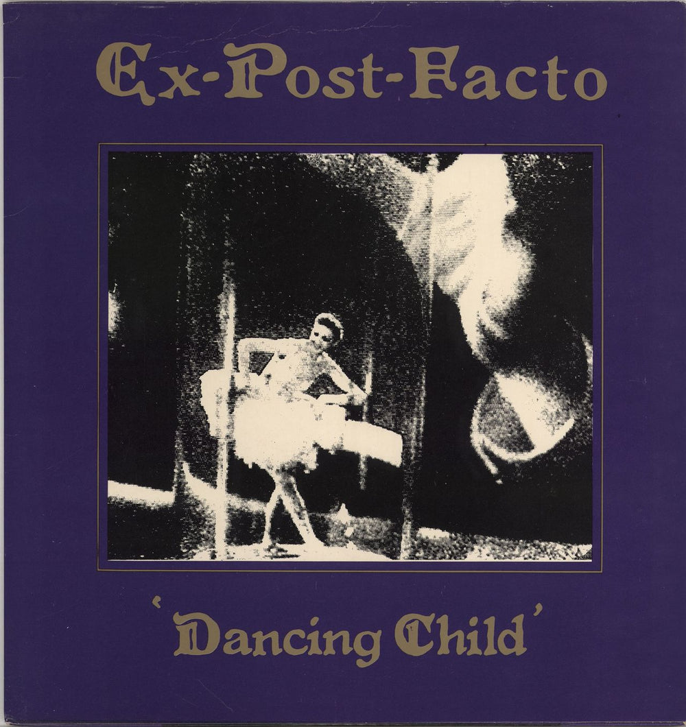 Ex Post Facto Dancing Child UK 12" vinyl single (12 inch record / Maxi-single) PP7T