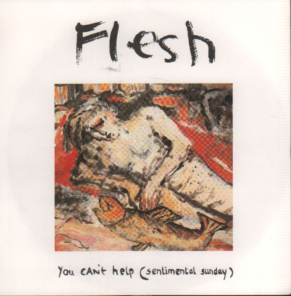 Flesh You Can't Help [Sentimental Sunday] UK 7" vinyl single (7 inch record / 45) LON72