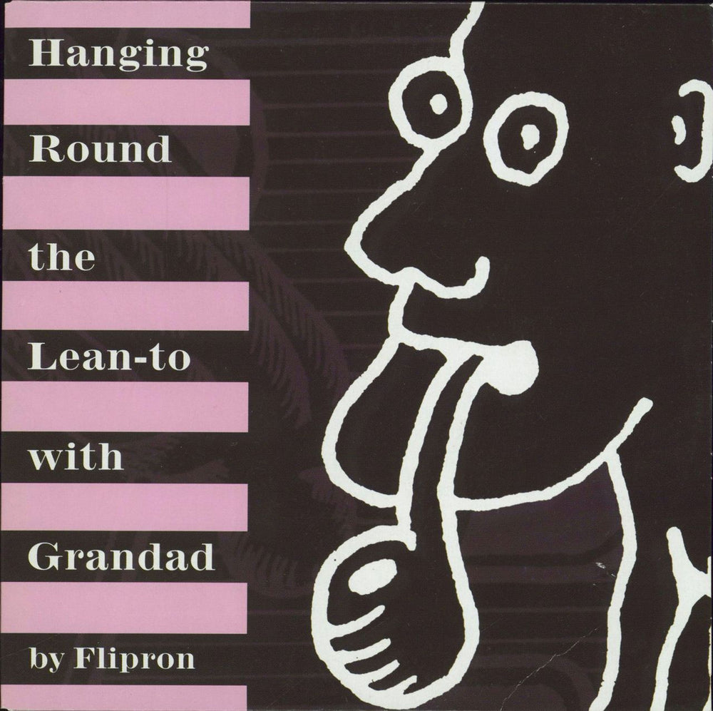 Flipron Hanging Round The Lean-to With Grandad UK 7" vinyl single (7 inch record / 45) TDR011